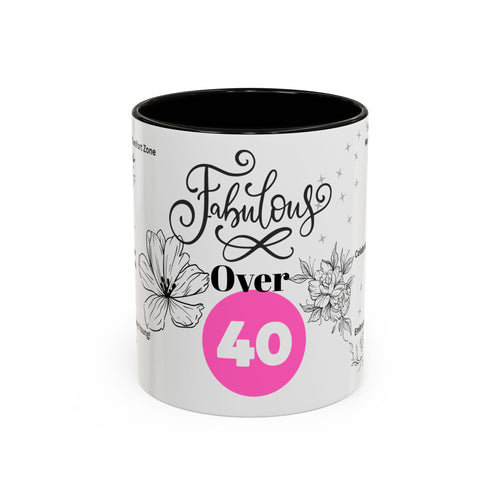 Fabulous Over 40: Sip in Style! Coffee Mug for Women | Gift Idea 11oz