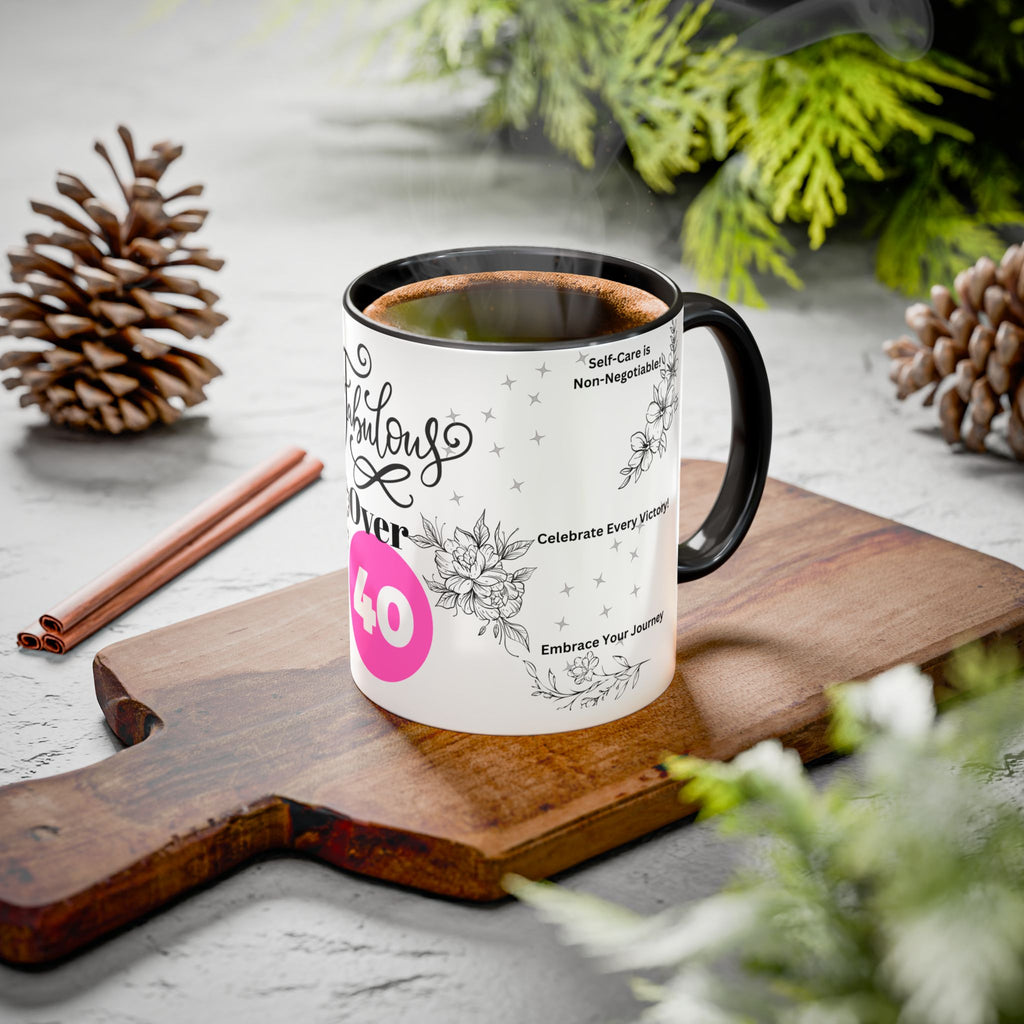 Fabulous Over 40: Sip in Style! Coffee Mug for Women | Gift Idea 11oz