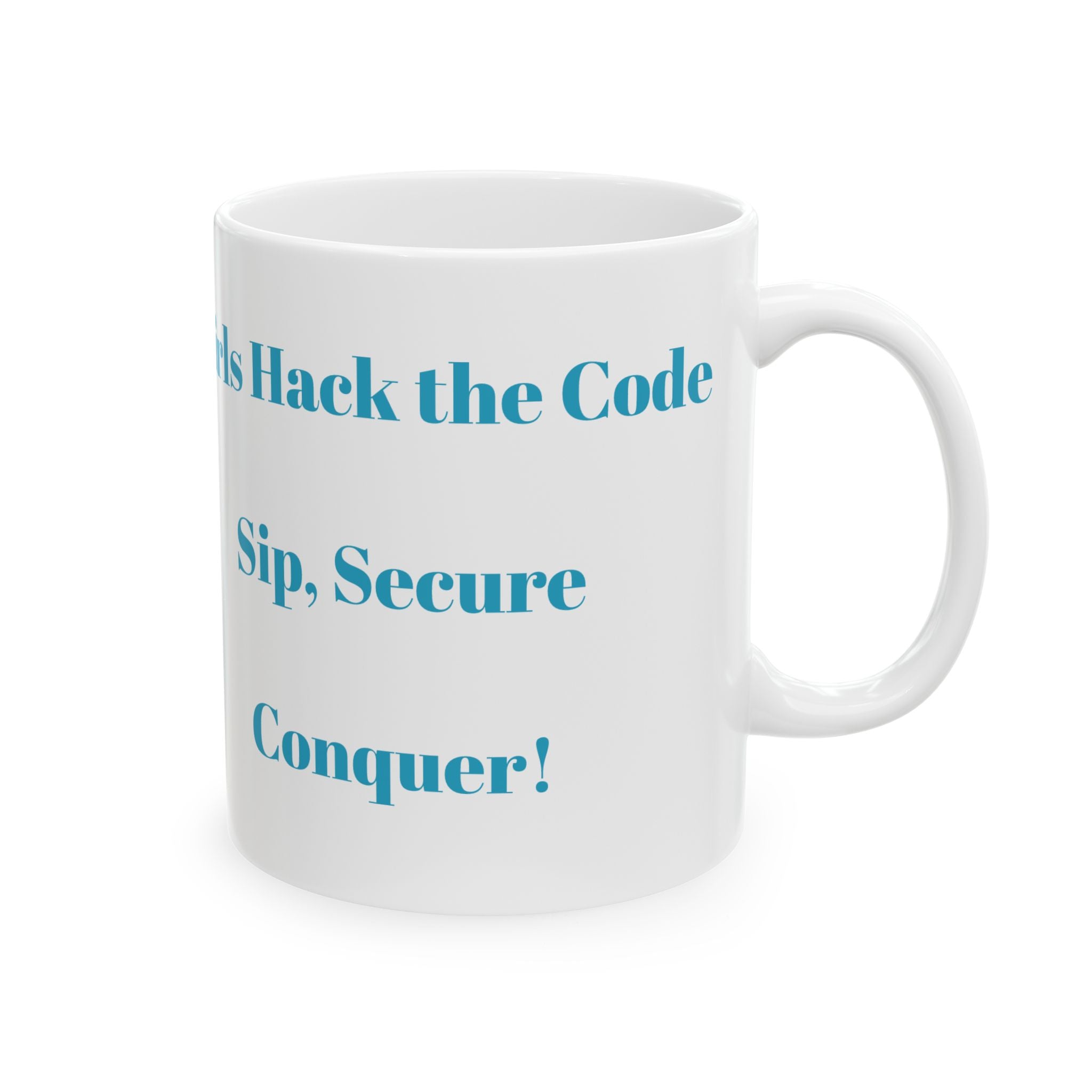 Girls Hack the Code Mug | Sip, Secure & Conquer | Inspirational Tech Mug for Women