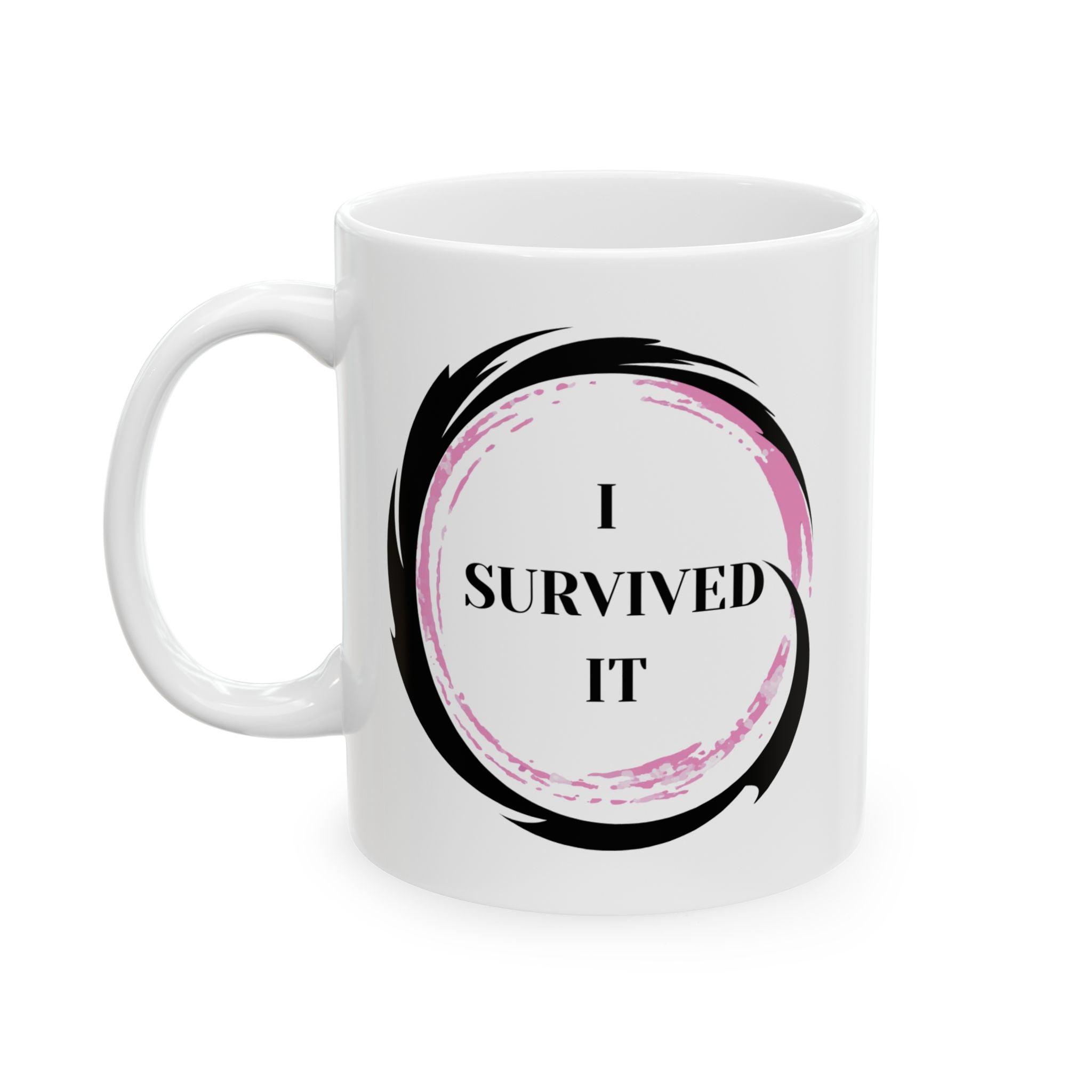 I Survived It Coffee Mug 11 oz Ceramic Coffee Cup | Inspirational Gift