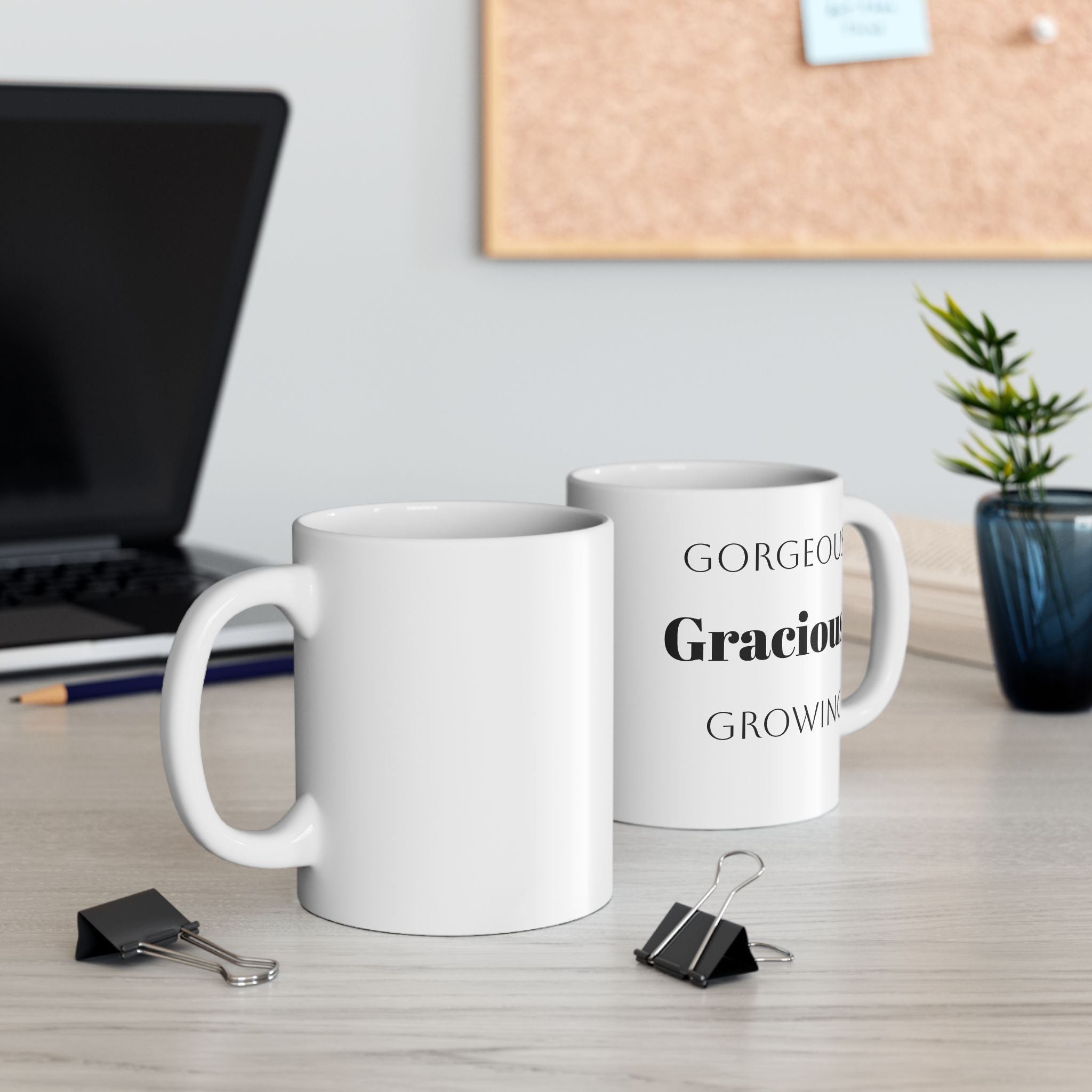 Gorgeous Gracious Growing Ceramic Mug Birthdays Celebrations of milestones, 11 oz